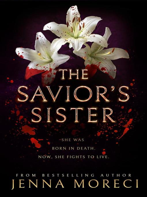 Title details for The Savior's Sister by Jenna Moreci - Available